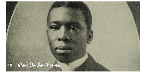 10 Essential Paul Laurence Dunbar Poems Everyone Should Read. 10 Essential Paul Laurence Dunbar Poems Everyone Should Read.