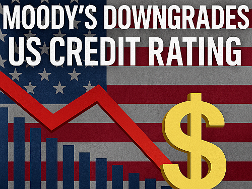 U.S. Credit Rating Downgraded: Moody’s Sounds Alarm Over Soaring National Debt.
