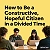 Article: How to Be a Constructive, Hopeful Citizen in a Divided Time
